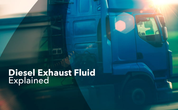  Diesel Exhaust Fluid Explained