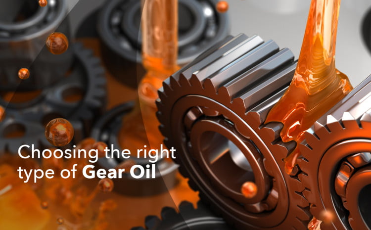  Choosing the right type of Gear Oil